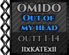 OMIDO - OUT OF MY HEAD