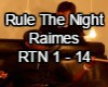 Rule The Night Raimes