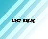 [Dis]: Dear Zephy