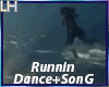 Runnin |Song+Dance