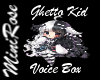 Ghetto Kid Voice Box