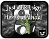 KBs HeadSign BRB Panda