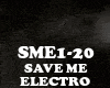 ELECTRO - SAVE ME