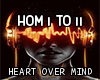 Heart Over Mind