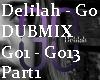 Delilah - Go (DubsteP)