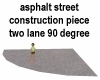 Asphalt Street 90 Curve