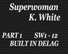 SuperWoman PT 1