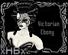 ~xHBx~Victorian Ebony