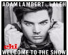 WELCOME TO THE SHOW