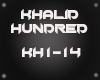 Khalid-Hundred