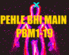 PEHLE BHI MAIN (PBM1-19)