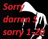 Sorry Darren S