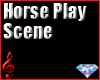 Horse Play Scene