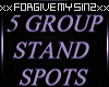 5 Group Standing Spots