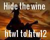Hide the wine