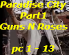 Paradise City Part1