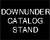 Downunder CAtalog Stand