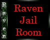 Raven Jail Room