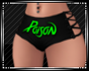 -P- Poison Shorts RL