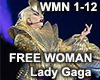 FREE WOMAN - Lady Gaga