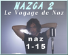 NAZCA 2 Le Voyage de Noz