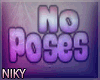 No Poses (just for devs)