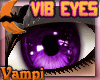 !VMP PRP|Vibrant|Eyes|F
