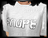 s|s #NOPE . shirt . w