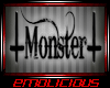 Monster Unholy Sign M/F