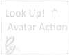 Look up! Avatar Action