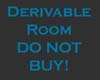 *R* Derivable room #6