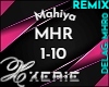 MHR Mahiya RMX