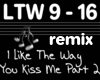 [S] Like The Way Part 2