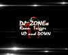 DJ ZONEx Trig: Up Down