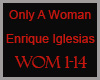 !S Only A Woman