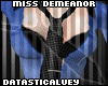 {d}Miss Demeanor -Tie