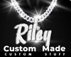 Custom Riley Chain