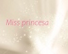 Miss princesa
