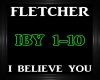 Fletcher ~I Believe You