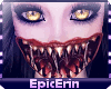 [E]*Creepy Teeth*
