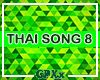 ♬♪ THAI SONG 8