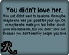 You Didn't Love Her...