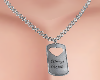 Male Dog Tag Always Will