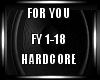 For You Hardcore