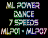 ML POWER DANCE 7 speeds