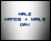 .male hands + nails drv