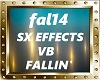 FALLIN'-SX EFFECTS VB