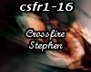 Crossfire - Stephen