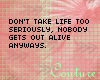 *C* Don't take life...