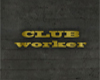 ///CLUB worker